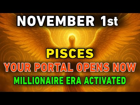 Pisces ♓️ November 1, 2025 PORTAL 🚨 3 Divine Signs You’re Entering Your Millionaire Era NOW!