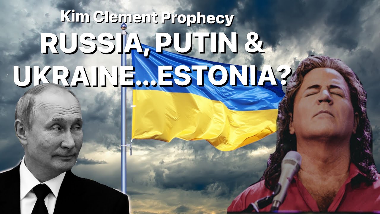 Kim Clement Prophecy on Russia, Ukraine & Estonia 🇷🇺