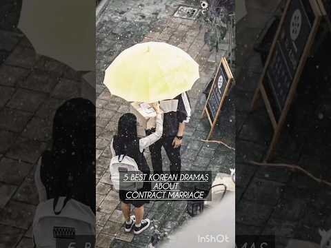 5 Best Korean Dramas About Contract Marriage #koreandramas #kdramas #contractmarriage