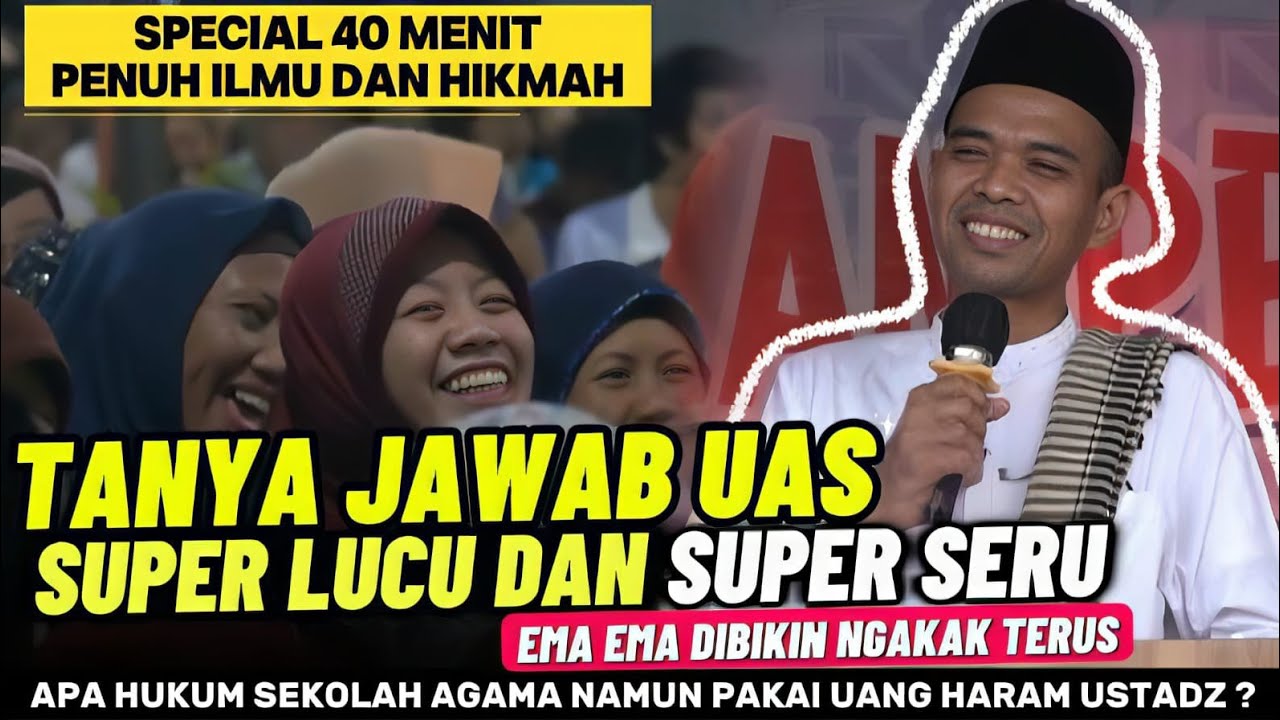 Tanya Jawab Ustadz Abdul Somad dalam 40 Menit π