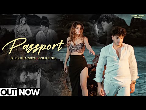 Passport (Official Video) Diler Kharkiya | Gold E Gill | Kumkum Khatri | Haryanvi Song 2025