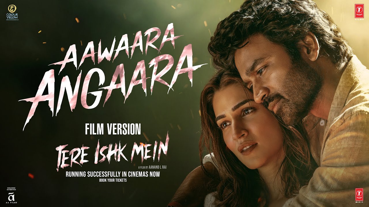 Aawaara Angaara (Film Version) | Tere Ishk Mein 🎶