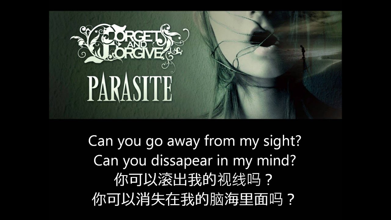 Forget and Forgive - Parasite (With lyrics)