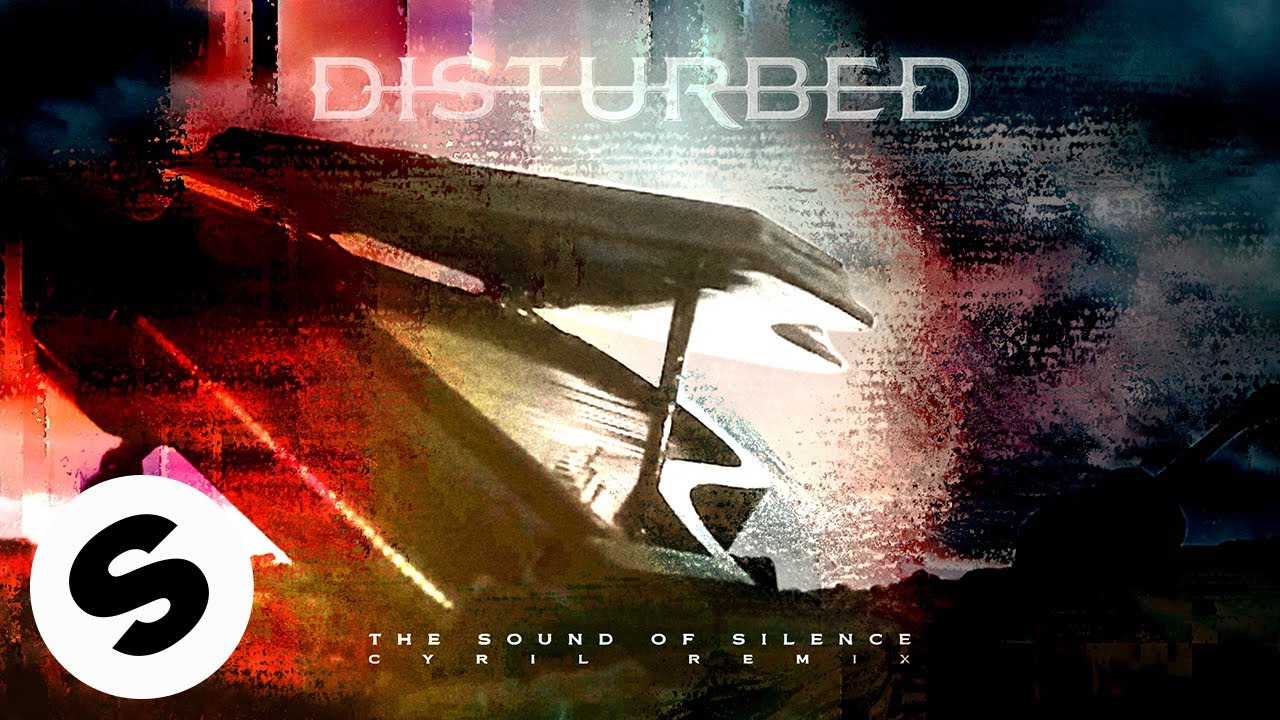 Disturbed - Sound of Silence (CYRIL Remix) Out Now 🎶