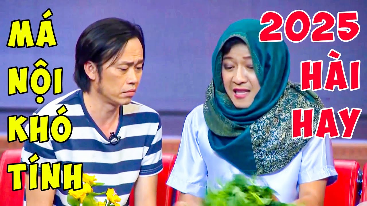 Hài 2025 | Hoài Linh & Thúy Nga Cười Bể Bụng với Tiểu Phẩm 'Mẹ Nội Khó Tính' 😂