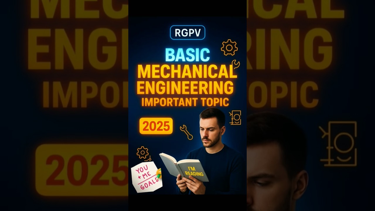 Mechanical Engineering 2025: Key Topics for RGPV BME ⚙️
