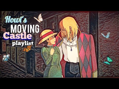 Howl's Moving Castle Relaxing Playlist 🎶