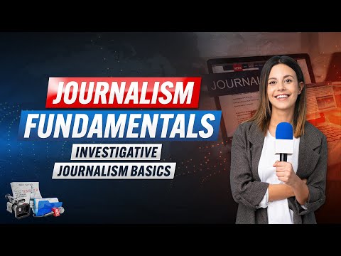 Investigative Journalism Basics