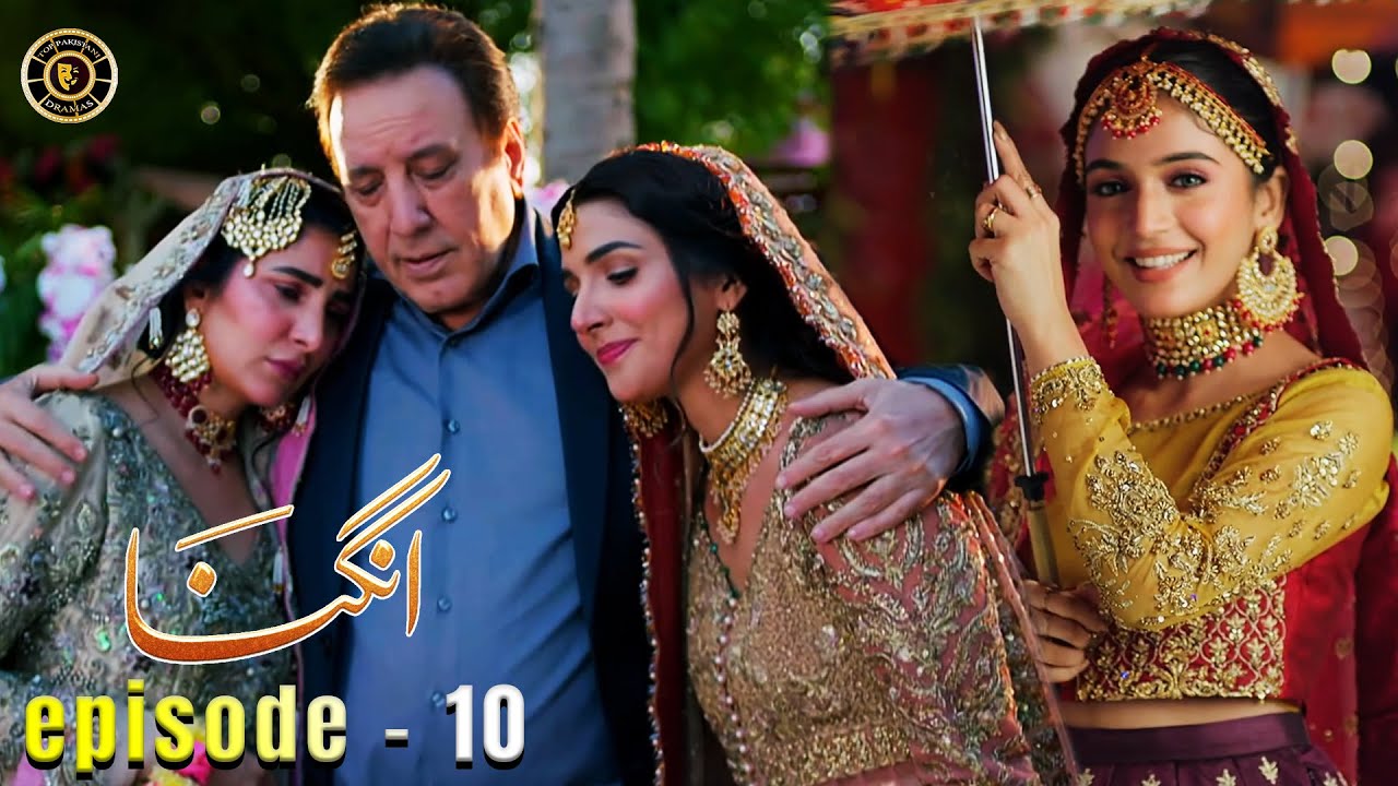 Angna Episode 10 | Laiba Khan & Ali Abbas Shine in This Heartwarming Pakistani Drama 🌟
