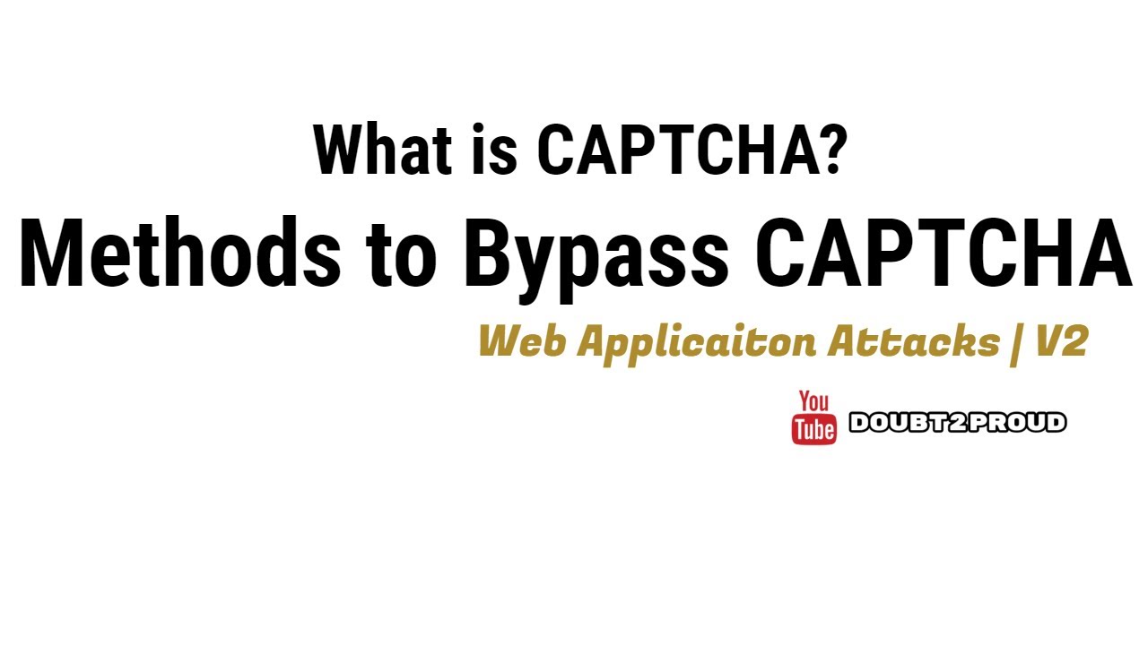 Bypassing CAPTCHA in Web Attacks π