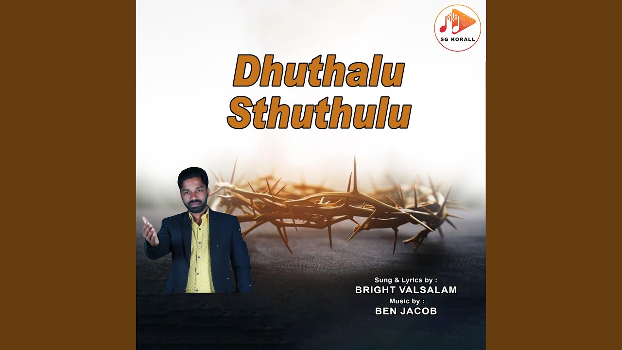 Dhuthalu Sthuthulu by Bright Valsalam 🎶