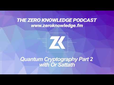 Episode 297 - Quantum Cryptography Part 2 with Or Sattath