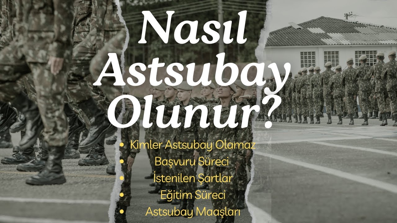 Astsubay Nasıl Olunur? Gerekli Şartlar ve Maaşlar