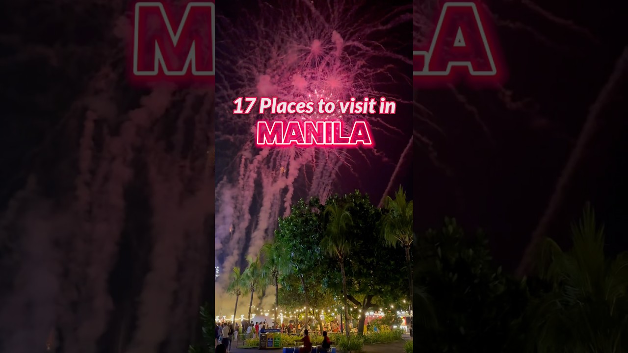 17 Top 17 Must-Visit Spots in Manila, Philippines 🌟