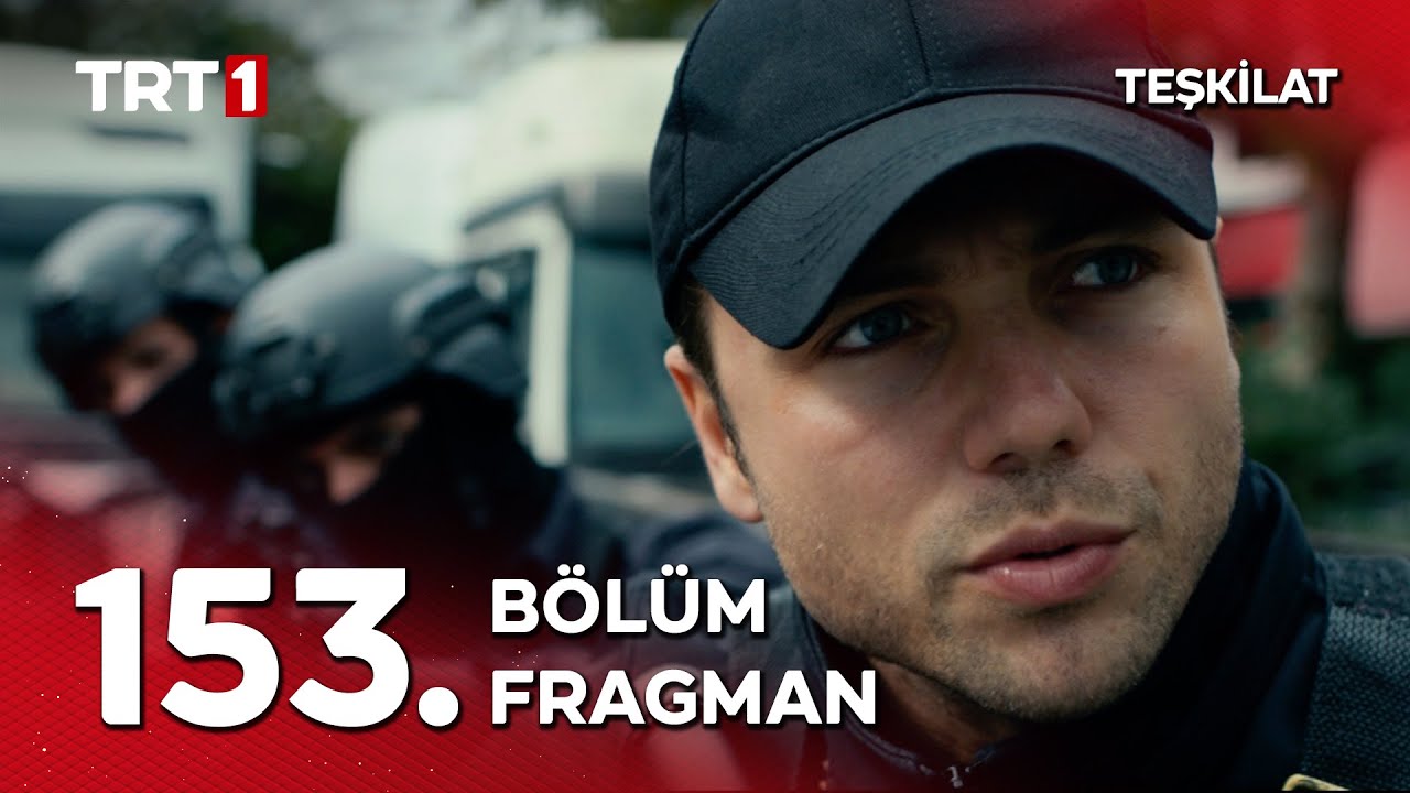 Teşkilat 153. Bölüm Fragmanı Yayında! Kılıç Kınından Çıktı 🔥