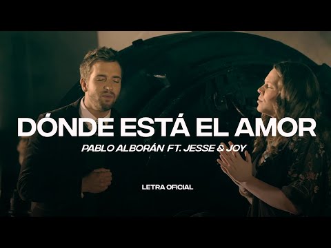 Pablo Alborán feat. Jesse & Joy - Dónde está el amor (Lyric Video) | CantoYo