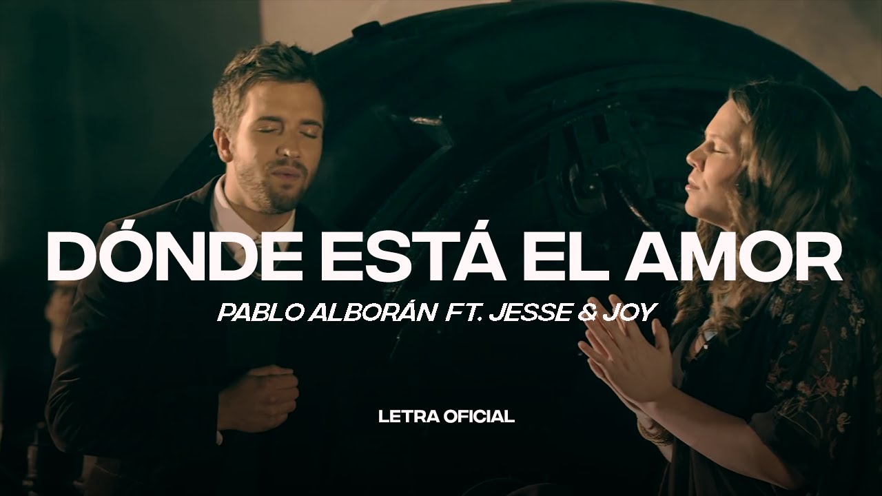 Pablo Alborán ft. Jesse & Joy - Dónde está el amor (Lyric Video) 🎶