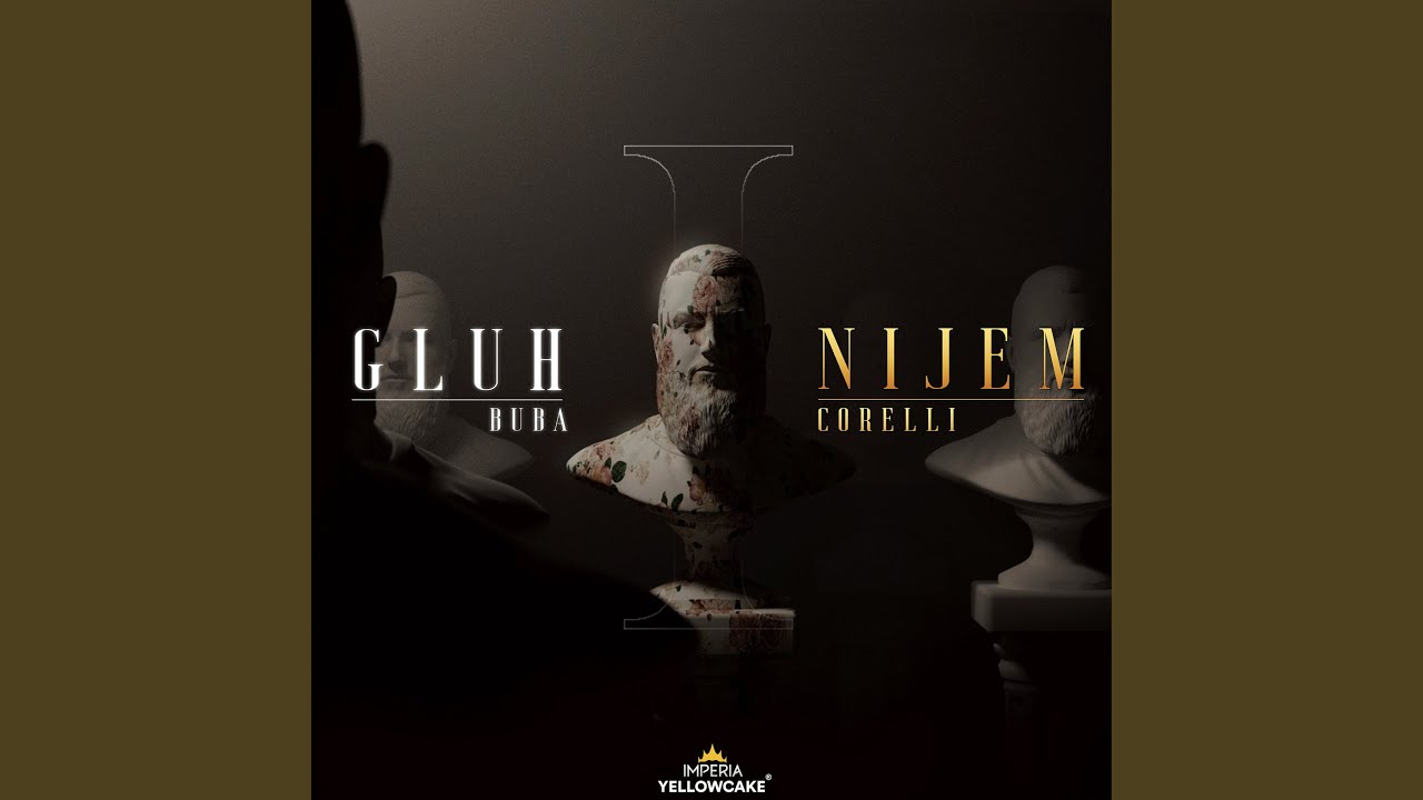 Gluh i Nijem by Buba Corelli 🎶