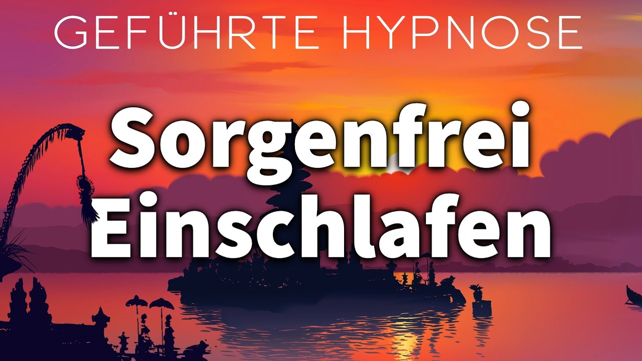 Hypnose gegen Sorgen: Loslassen & Friedlich Einschlafen 🌙