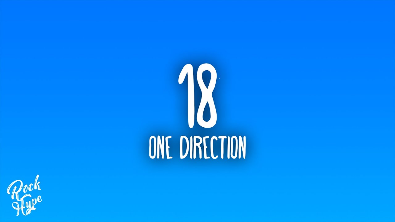 One Direction - 18 Lyrics & Download ๐ถ