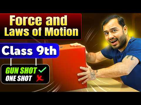 Force And Laws Of Motion Class 9 | Complete Chapter in ONE SHOT | Class 9 Science | Alakh Pandey