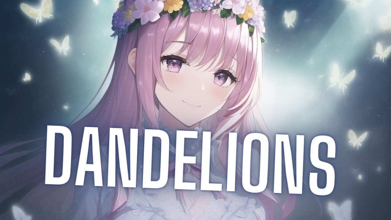 Nightcore Version of 'Dandelions' by Ruth B. 🌼 | Uplifting & Energetic Remix