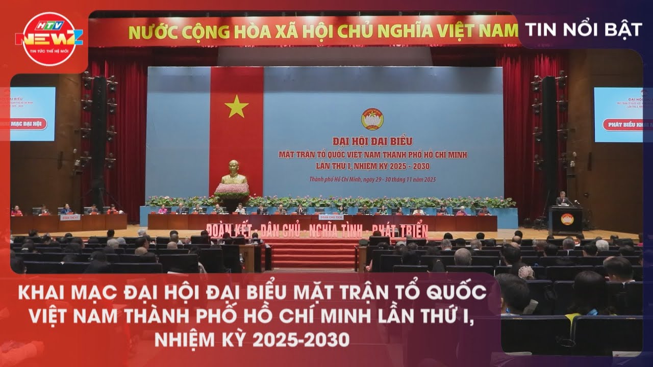 Khai Mạc Đại Hội Mặt Trận Tổ Quốc TP. HCM 2025-2030