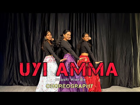 Uyi Amma | Dance Cover | Rasha Thadani | Shashi Hiwrale Choreography