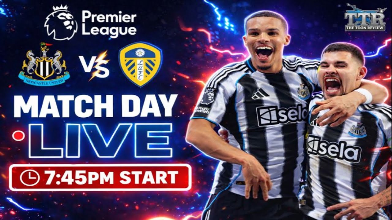 Newcastle United vs Leeds United Live ⚫⚪
