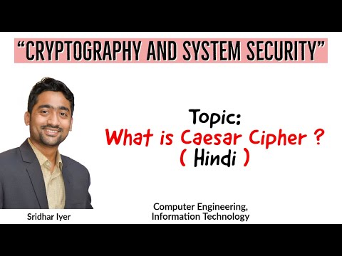 Caesar Cipher | Cryptography and System Security | [ Hindi ] |  Lightboard | Sridhar Iyer