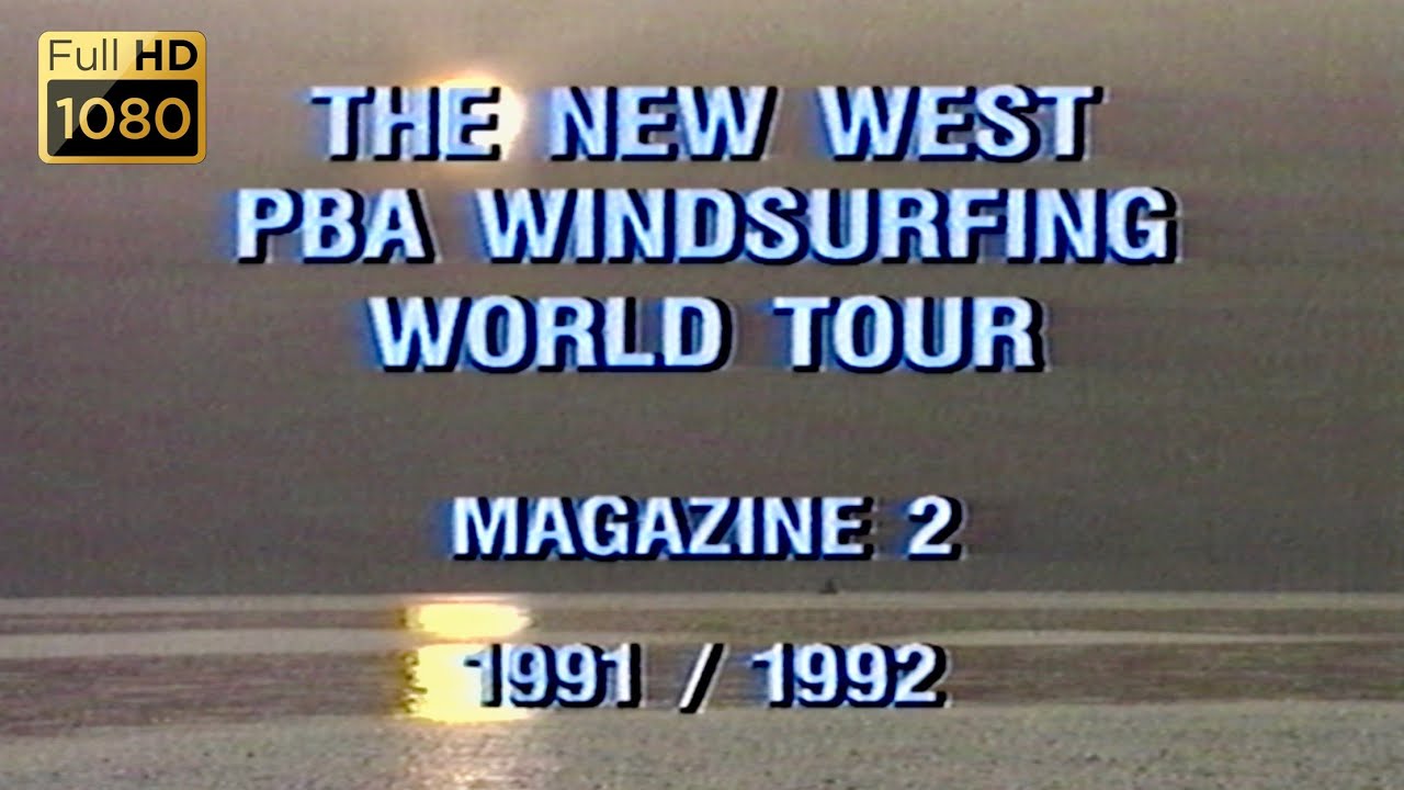 Windsurfing World Tour 1991/92 - Classic Video 🌊