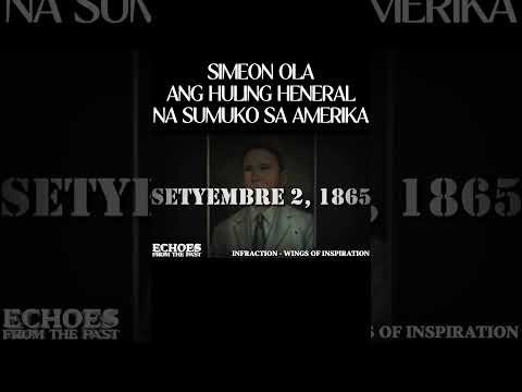 SETYEMBRE 2, 1865 - SIMEON OLA, ANG HULING HENERAL NA SUMUKO SA AMERIKA #youtubeshorts #history