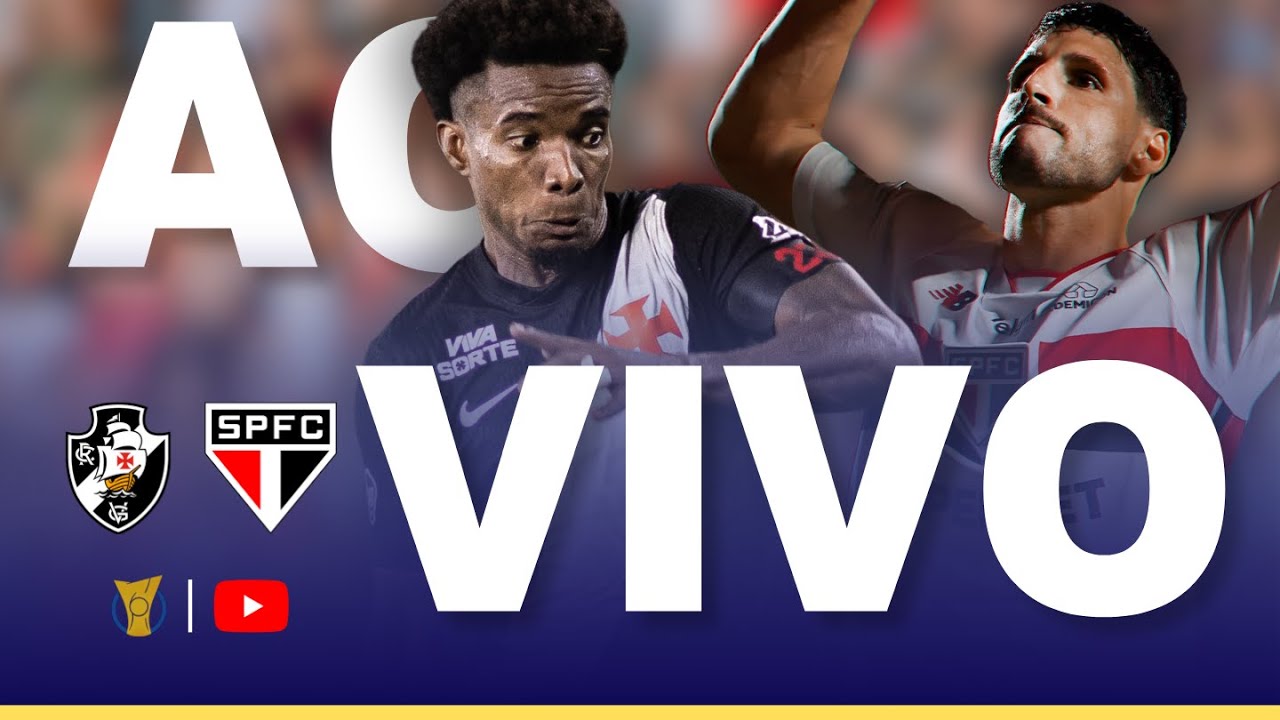 VASCO X SÃO PAULO JOGO AO VIVO - DIRETO DO ESTÁDIO - BRASILEIRÃO 2026 AO VIVO