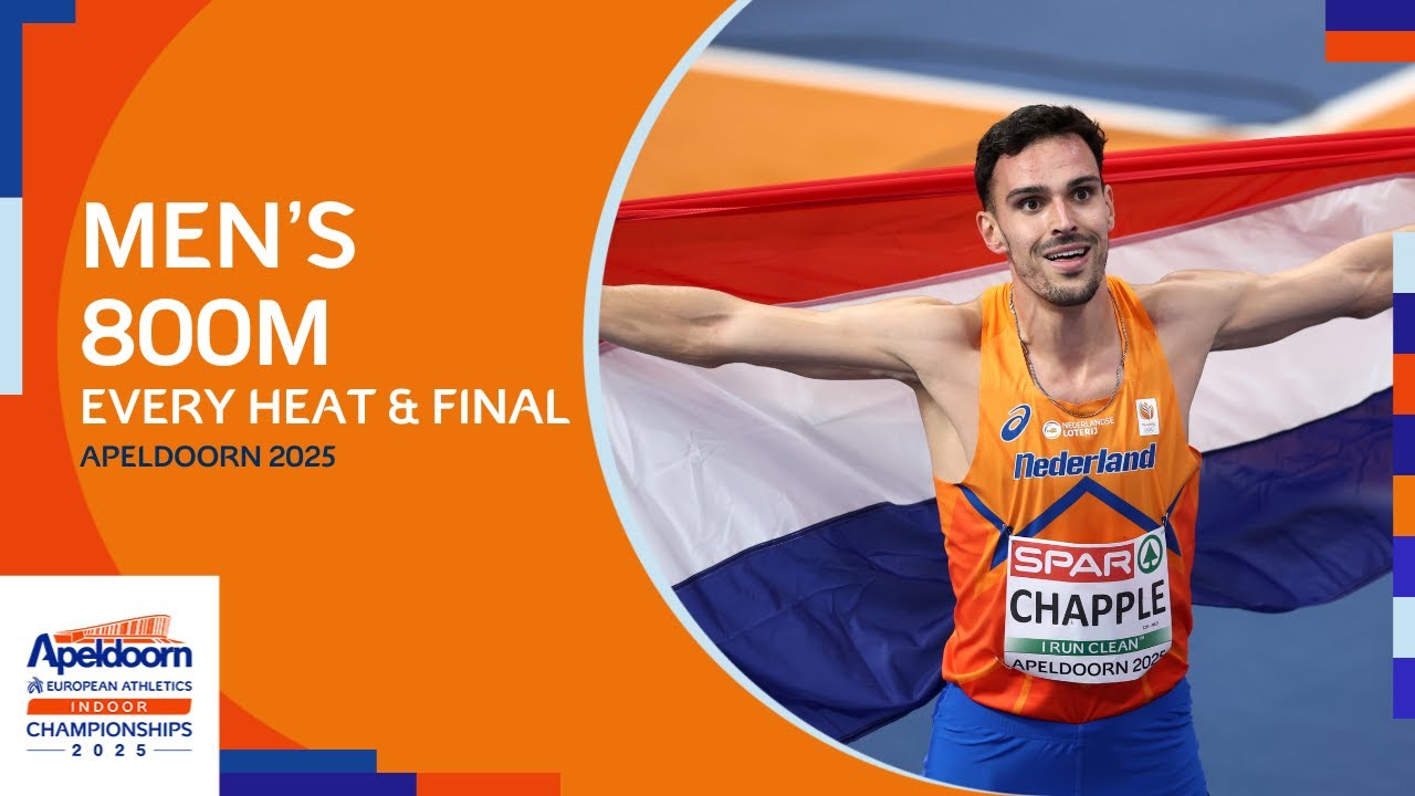 Epic Men’s 800m Highlights | European Indoor Championships Apeldoorn 2025 🥇