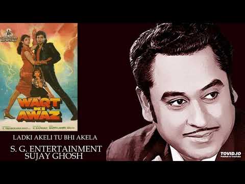 LADKI AKELI TU BHI AKELA - KISHORE-ASHA - WAQT KI AWAAZ() - BAPPI LAHIRI