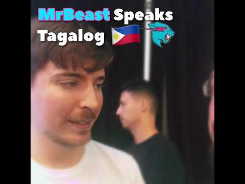 @MrBeast Speaks Filipino (Tagalog) 🇵🇭
