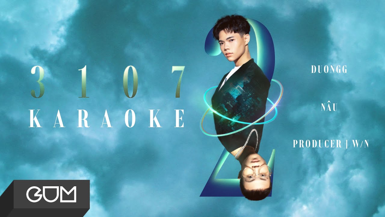 Karaoke Version of 3107-2 by DuongG, Nâu & W/N 🎤