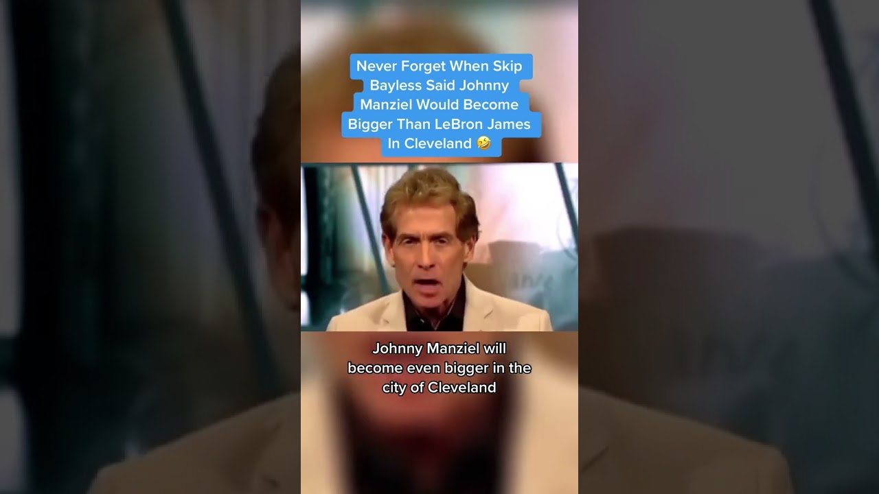 Skip Bayless Predicted Johnny Manziel Would Surpass LeBron in Cleveland