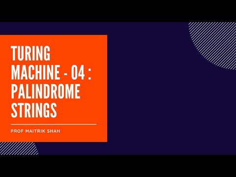 Turing Machine - 04 : Palindrome Strings