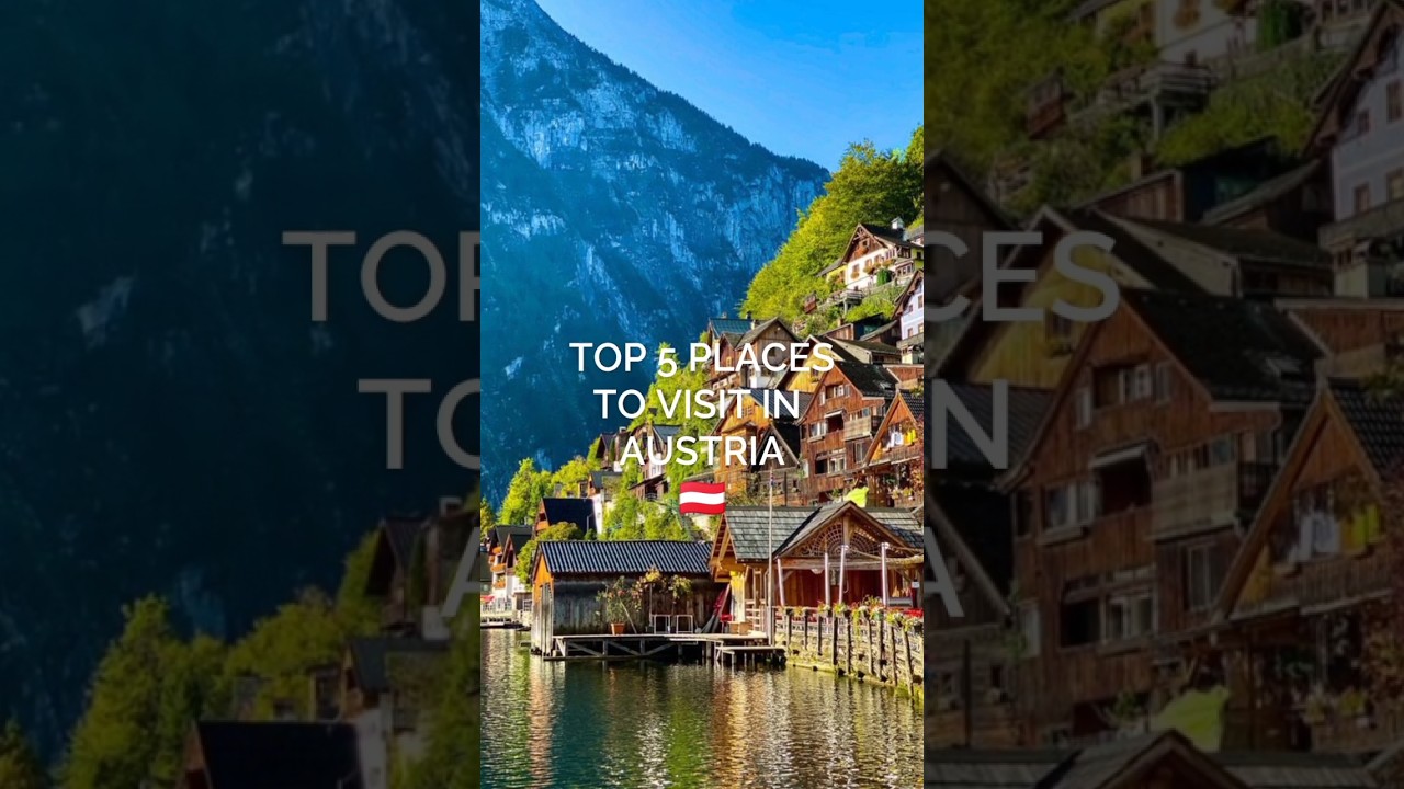 Top 5 Must-Visit Places in Austria 2023 🏰