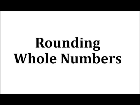 Examples:  Rounding Whole Numbers