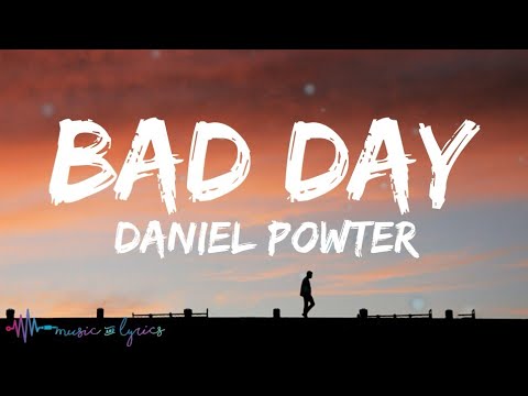 Daniel Powter - Bad Day (Lyrics / Lyric Video)