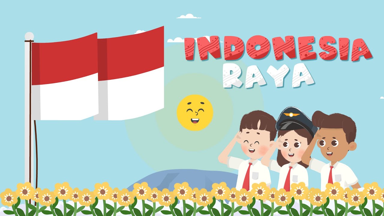 INDONESIA RAYA - LAGU KEBANGSAAN INDONESIA| LAGU WAJIB NASIONAL