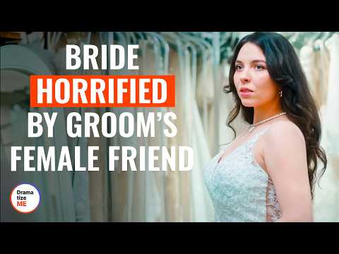 Bride Horrified By Groom’s Female Friend | Love, Lies, Disguise | @DramatizeMe