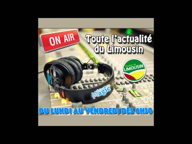 Actu Limousin en Direct sur Frequence Magic