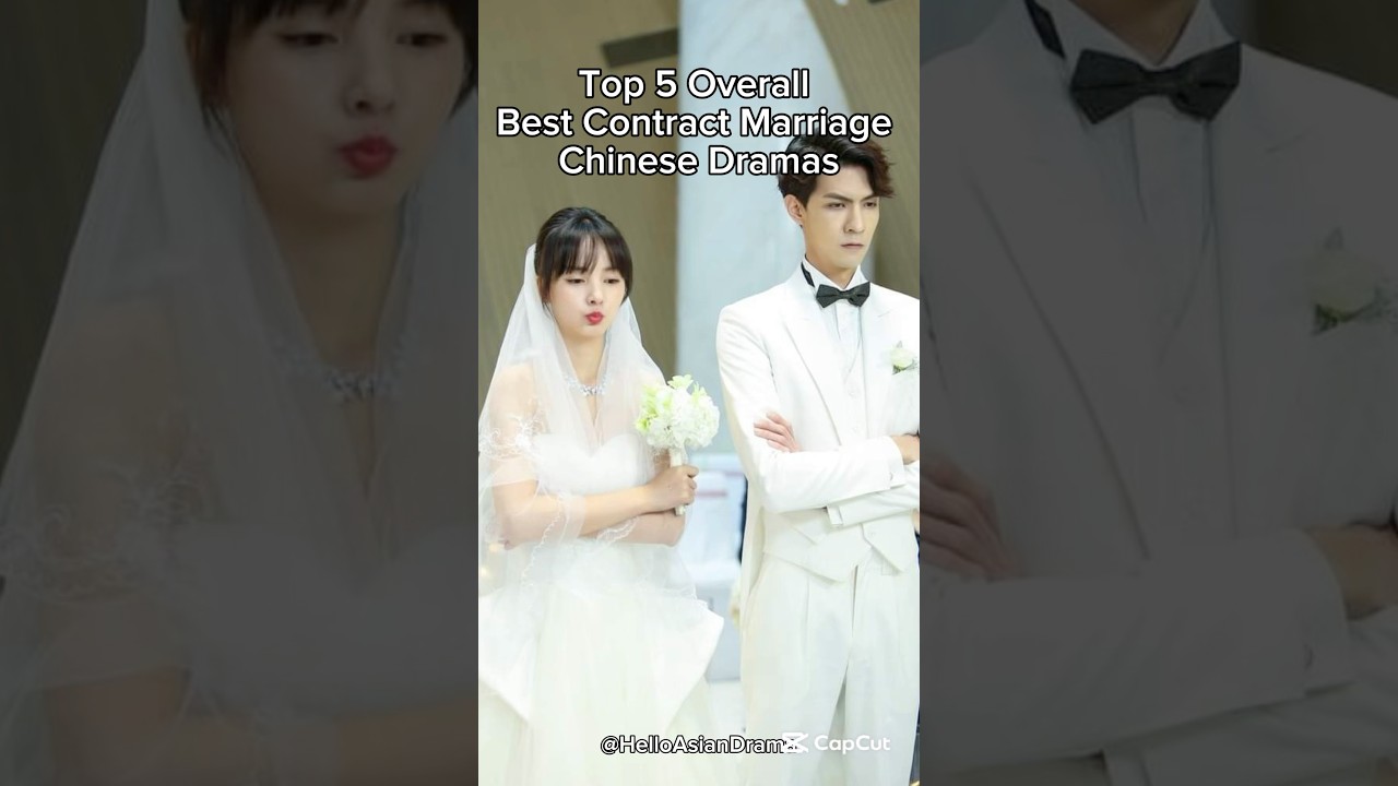 Top 5 Best Contract Marriage Chinese Dramas 🎬