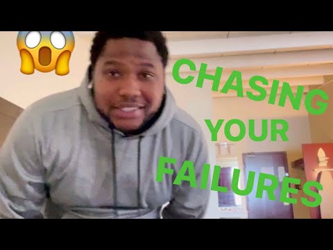 Chasing failure!