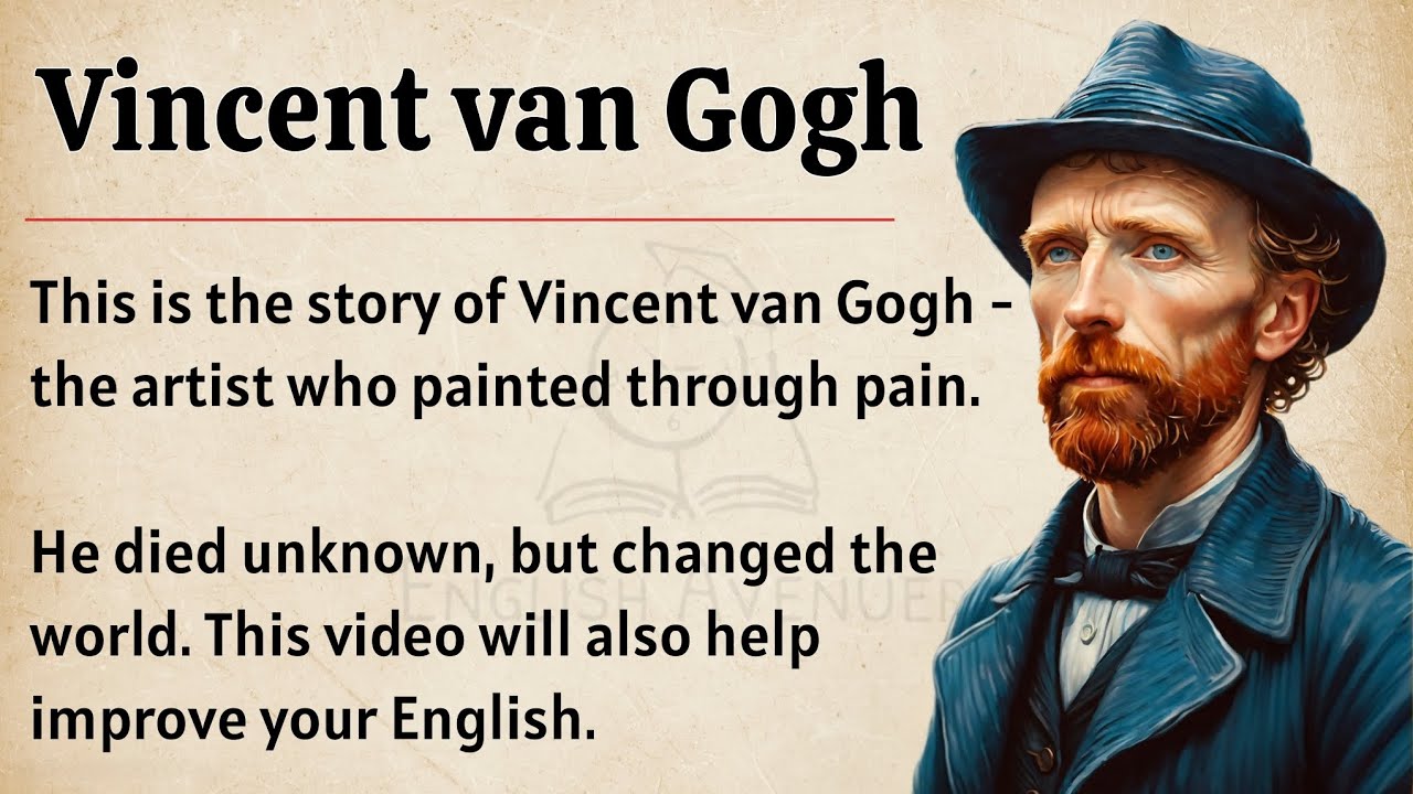 Vincent Van Gogh's Story | Learn English Level 3 🎨