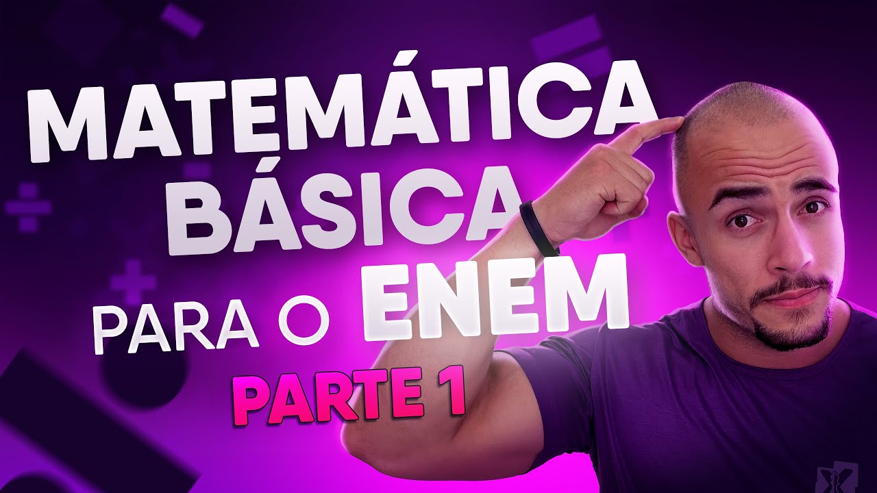 Matemática Básica para o ENEM | Guia Completo para Iniciantes 📚