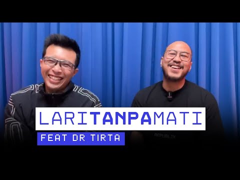 LARI TANPA MATI feat DR TIRTA